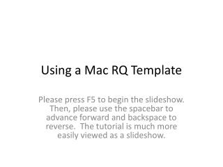 Using a Mac RQ Template