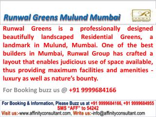 runwal greens apartments mulund mumbai @ 09999684166