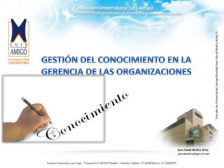 GESTIÓN DEL CONOCIMIENTO EN LA GERENCIA DE LAS ORGANIZACIONES