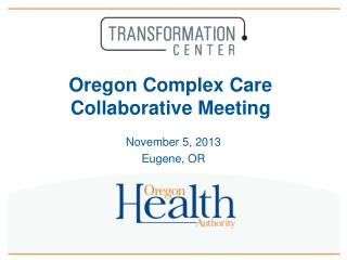 Oregon Complex Care Collaborative Meeting