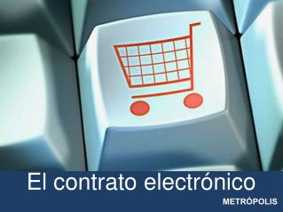 El contrato electrónico