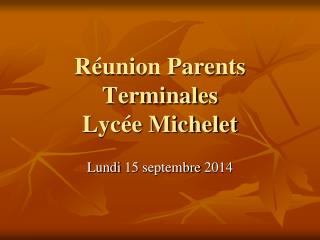 Réunion Parents Terminales Lycée Michelet