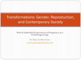 Transformations: Gender, Reproduction, and Contemporary Society