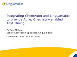 Integrating ChemAxon and Linguamatics to provide Agile, Chemistry-enabled Text Mining