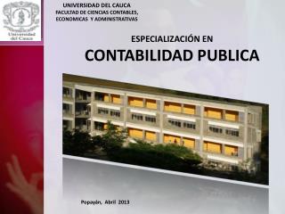UNIVERSIDAD DEL CAUCA FACULTAD DE CIENCIAS CONTABLES, ECONOMICAS Y ADMINISTRATIVAS