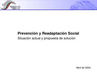 Prevención y Readaptación Social Situación actual y propuesta de solución