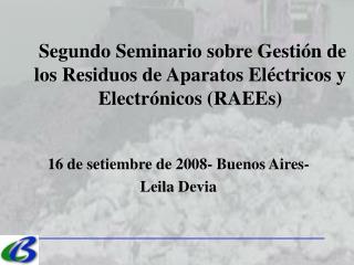 Segundo Seminario sobre Gestión de los Residuos de Aparatos Eléctricos y Electrónicos (RAEEs)