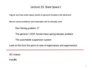 Lecture 23. State Space I