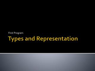 Types and Representation