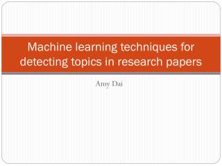 Machine learning techniques for detecting topics in research papers