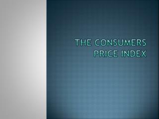 The Consumers Price Index