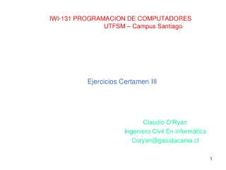 IWI-131 PROGRAMACION DE COMPUTADORES 		UTFSM – Campus Santiago
