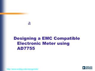 Designing a EMC Compatible Electronic Meter using AD7755