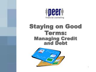 Staying on Good Terms: Managing Credit and Debt