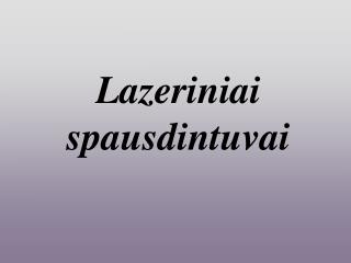 Lazeriniai spausdintuvai