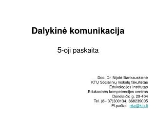 Dalykin ė komunikacija 5 -oji paskaita