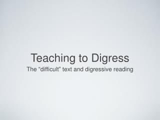 Teaching to Digress