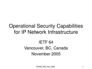 Operational Security Capabilities for IP Network Infrastructure