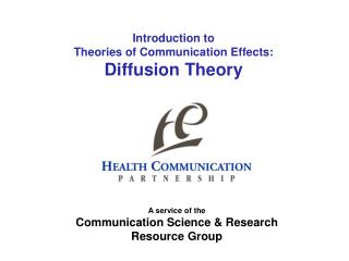 Introduction to Theories of Communication Effects: Diffusion Theory