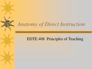 Anatomy of Direct Instruction