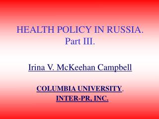 HEALTH POLICY IN RUSSIA. Part III.