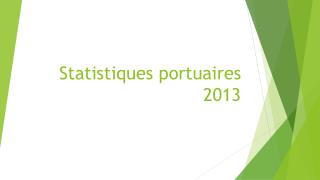 Statistiques portuaires 2013