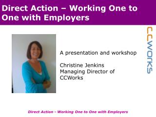 Direct Action – Working One to One with Employers