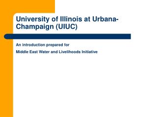University of Illinois at Urbana-Champaign (UIUC)