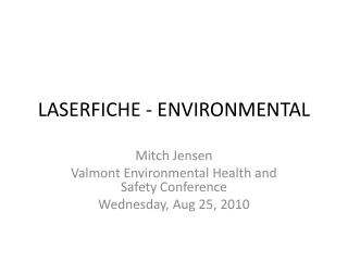 LASERFICHE - ENVIRONMENTAL