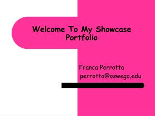 Welcome To My Showcase Portfolio