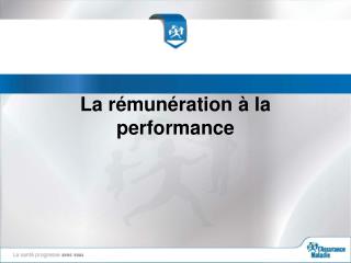 La rémunération à la performance