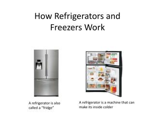 How Refrigerators and Freezers Work