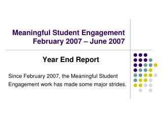 Meaningful Student Engagement February 2007 – June 2007