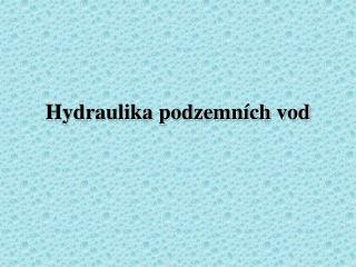 Hydraulika podzemních vod