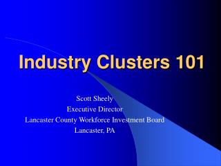 Industry Clusters 101