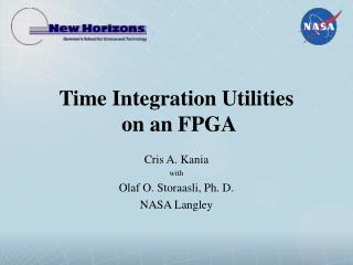 Time Integration Utilities on an FPGA