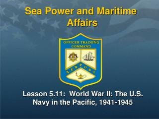 Sea Power and Maritime Affairs