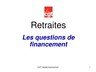 Retraites Les questions de financement