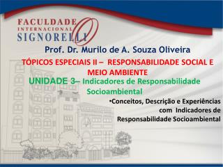 Prof. Dr. Murilo de A. Souza Oliveira