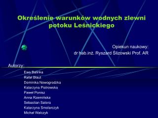 Określenie warunków wodnych zlewni potoku Leśnickiego