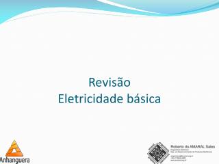 Revisão Eletricidade básica