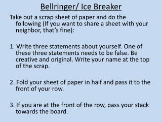 Bellringer / Ice Breaker