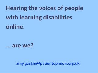 Hearing the voices of people with learning disabilities online. … are we?