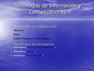 Tecnologías de Información y Comunicaciones