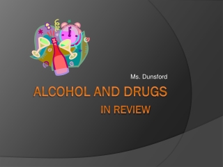 Alcohol and Drugs In Review