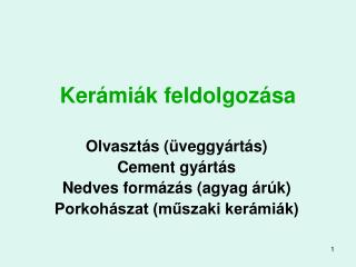 Kerámiák feldolgozása