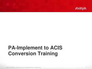 PA-Implement to ACIS Conversion Training