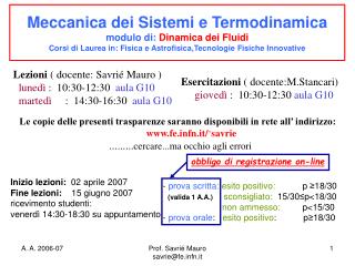 Lezioni ( docente: Savrié Mauro ) lunedì : 10:30-12:30 aula G10
