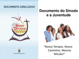 Documento do Sínodo e a Juventude