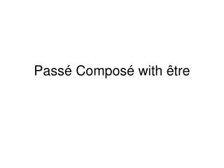 Pass é Composé with être